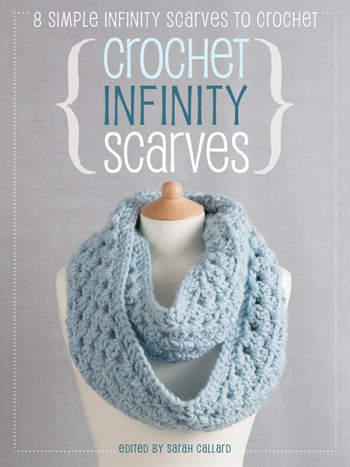 Title details for Crochet Infinity Scarves by Jane Burns - Wait list